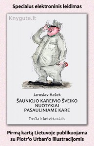 Jaroslav Hašek - Šauniojo kareivio Šveiko nuotykiai pasauliniame kare, pirma ir antra dalis