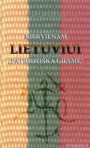 Mantas Areima - Kiekvienam lietuviui "Patriotiška giesmė"