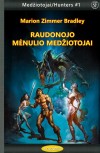 Medžiotojai/Hunters #1: RAUDONOJO MĖNULIO MEDŽIOTOJAI