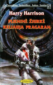 PFAF047 - Harry Harrison - Plieninė žiurkė keliauja pragaran