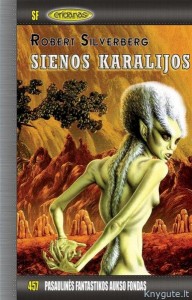 PFAF457 - Robert Silverberg - Sienos karalijos