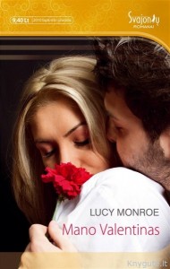 Lucy Monroe - Mano Valentinas