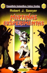 PFAF206 - Robert J. Sawyer - Mirtinas eksperimentas