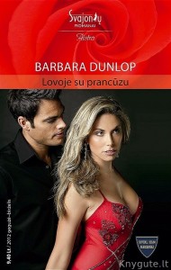 Barbara Dunlop - LOVOJE SU PRANCŪZU