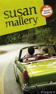 Susan Mallery - KAIP IŠ GIEDRO DANGAUS