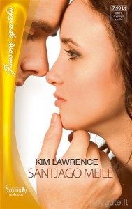 Kim Lawrence - SANTJAGO MEILĖ