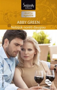 Abby Green - NEBIJOK NORĖTI DAUGIAU