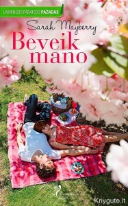 Sarah Mayberry - BEVEIK MANO