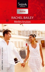 Rachel Bailey - MEILĖS KRUIZAS