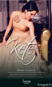 Sharon Kendrick - KETĖ IR ŽAVINGASIS ISPANAS