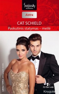 Cat Schield - PASKUTINIS STATYMAS – MEILĖ