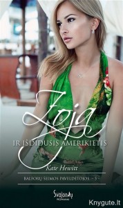 Kate Hewitt - ZOJA  IR IŠDIDUSIS AMERIKIETIS