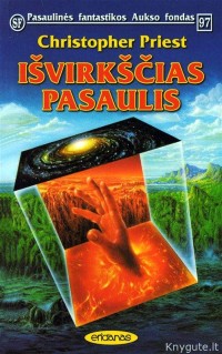 Christopher Priest - IŠVIRKŠČIAS PASAULIS