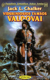 Jack L. Chalker - Valdovo Žiedai 1: VIDURINIOSIOS TAMSOS VALDOVAI