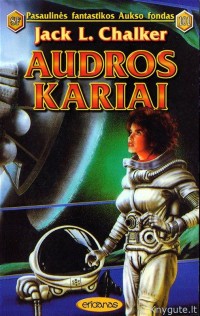 Jack L. Chalker - Valdovo Žiedai 3: AUDROS KARIAI