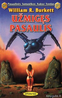 William R. Burkett - UŽMIGĘS PASAULIS