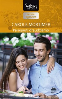 Carole Mortimer - PARAGAUTI DRAUDŽIAMO
