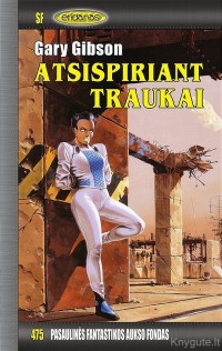 Gary Gibson - ATSISPIRIANT TRAUKAI