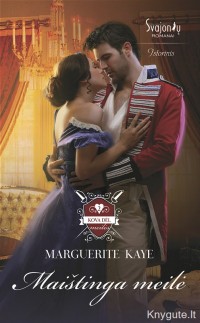 Marguerite Kaye - MAIŠTINGA MEILĖ
