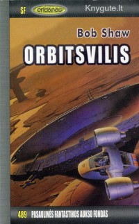 Bob Shaw - ORBITSVILIS, ŠUOLIS NAKTIN