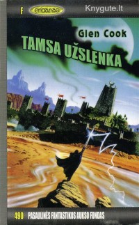 Glen Cook - TAMSA UŽSLENKA