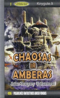 John Gregory Betancourt  - CHAOSAS IR AMBERAS
