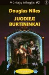 Mūnšajų trilogija #2: JUODIEJI BURTININKAI