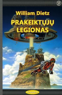 WiIliam C. Dietz - PRAKEIKTŲJŲ LEGIONAS