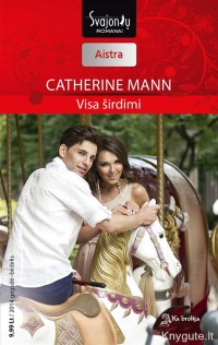 Catherine Mann - VISA ŠIRDIMI
