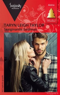Tarin Leigh Taylor - SVAIGINANTIS ŽAIDIMAS