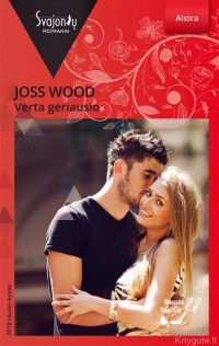 Joss Wood - VERTA GERIAUSIO