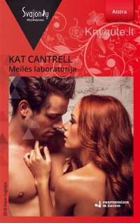 Kat Cantrell - MEILĖS LABORATORIJA