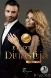 ELIOTŲ DINASTIJA: ANTRA KNYGA (trys romanai viename leidinyje)