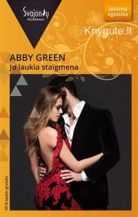 Abby Green - JO LAUKIA STAIGMENA