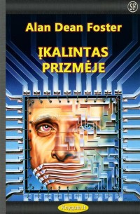 Alan Dean Foster - ĮKALINTAS PRIZMĖJE