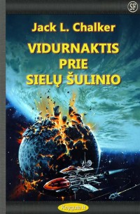 Jack L. Chalker - VIDURNAKTIS PRIE SIELŲ ŠULINIO