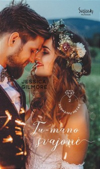 Jessica Gilmore - TU - MANO SVAJONĖ