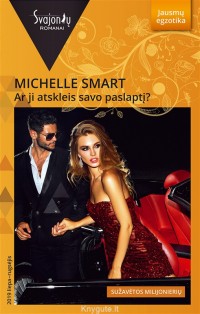 Michelle Smart - AR JI ATSKLEIS SAVO PASLAPTĮ