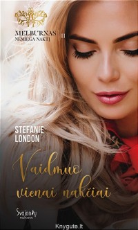 Stefanie London - VAIDMUO VIENAI NAKČIAI