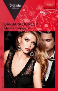 Barbara Dunlop - MEILĖS NEAPGAUSI