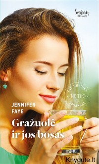 Jennifer Faye - GRAŽUOLĖ IR JOS BOSAS