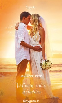 Jennifer Faye - VESTUVIŲ SALOS STEBUKLAS