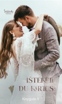 Jennifer Faye - IŠTEKĖTI DU KARTUS